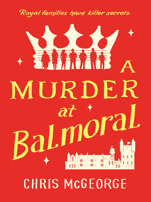 Title details for A Murder at Balmoral by Chris McGeorge - Available